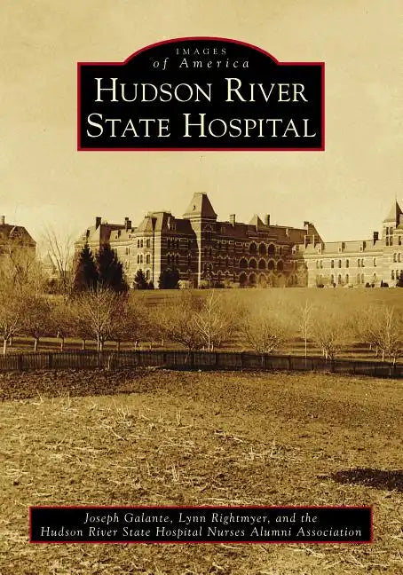 Hudson River State Hospital - Paperback