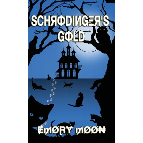 Schrodinger's Gold - Hardcover