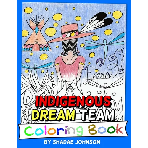 Indigenous Dream Team Coloring Book - Paperback