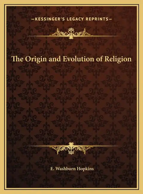 The Origin and Evolution of Religion - Hardcover