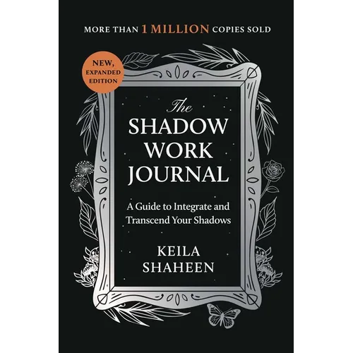 The Shadow Work Journal: A Guide to Integrate and Transcend Your Shadows - Paperback