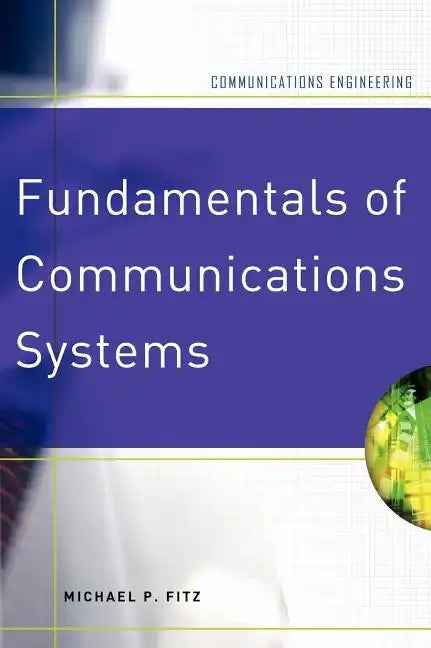 Fundamentals of Communications Systems - Hardcover