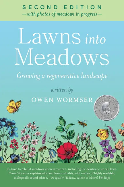 Lawns Into Meadows, 2nd Edition: Growing a Regenerative Landscape - Paperback