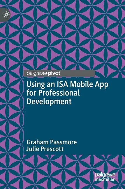 Using an ISA Mobile App for Professional Development - Hardcover