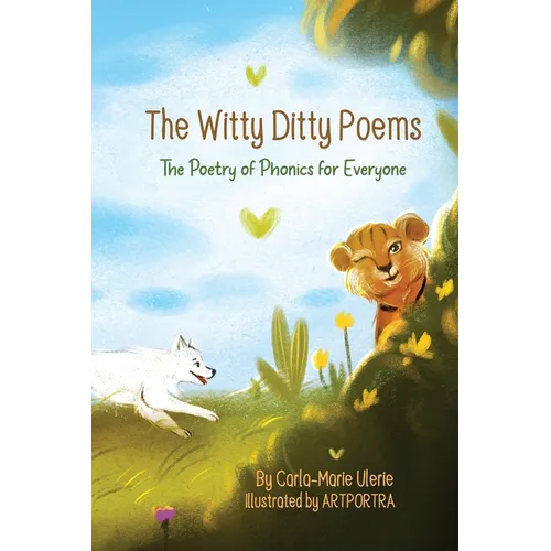 The Witty Ditty Poems: The Poetry of Phonics for Everyone - Paperback