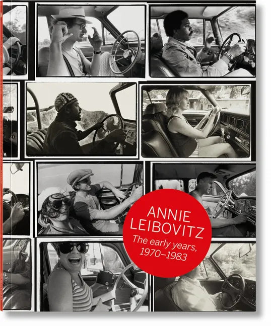 Annie Leibovitz. the Early Years. 1970-1983 - Hardcover