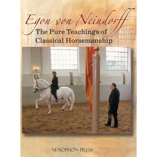 The Pure Teachings of Classical Horsemanship - Hardcover