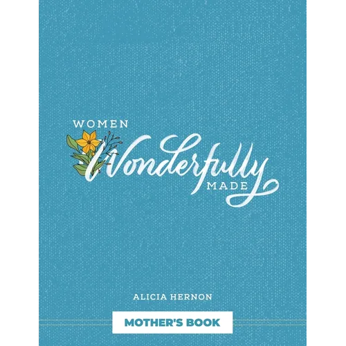 Women Wonderfully Made: Mother's Book - Paperback
