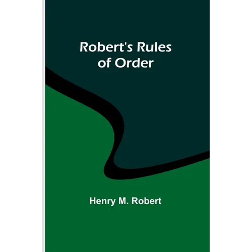 Robert's Rules of Order - Paperback