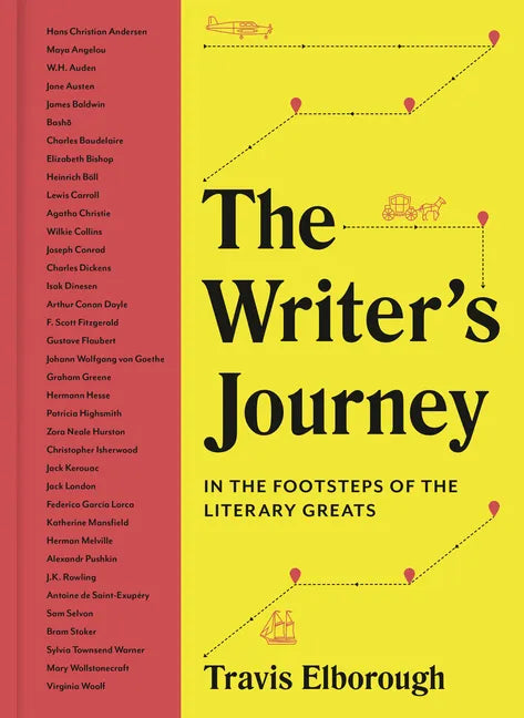 The Writer's Journey: In the Footsteps of the Literary Greats - Hardcover