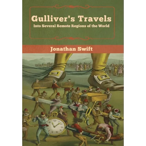 Gulliver's Travels: Into Several Remote Regions of the World - Hardcover