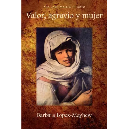 Valor, Agravio y Mujer - Paperback