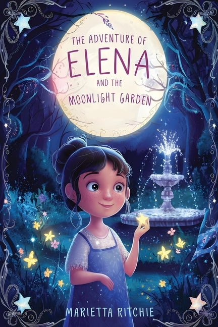 The Adventure of Elena and the Moonlight Garden - Paperback