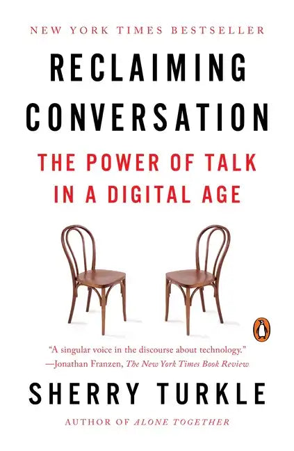 Reclaiming Conversation: The Power of Talk in a Digital Age - Paperback