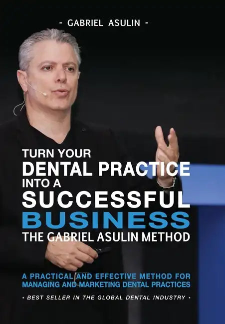Turn your Dental Practice into a Successful Business - Paperback