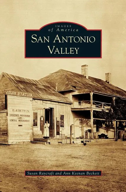 San Antonio Valley - Hardcover