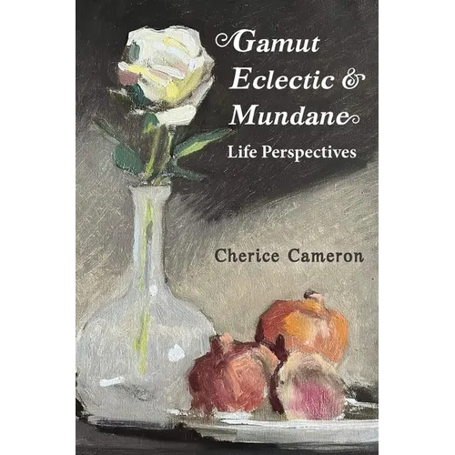 Gamut Eclectic & Mundane Life Perspectives - Paperback