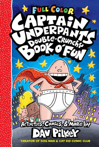 The Captain Underpants Double-Crunchy Book O' Fun: Color Edition (from the Creator of Dog Man) - Hardcover