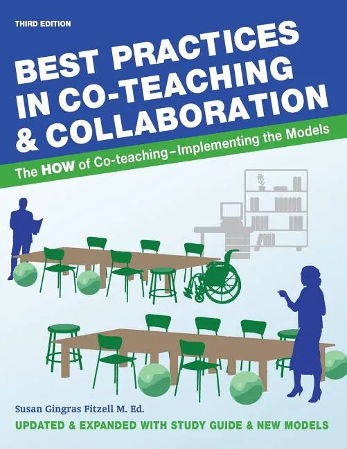 Best Practices in Co-teaching & Collaboration: The HOW of Co-teaching - Implementing the Models - Paperback