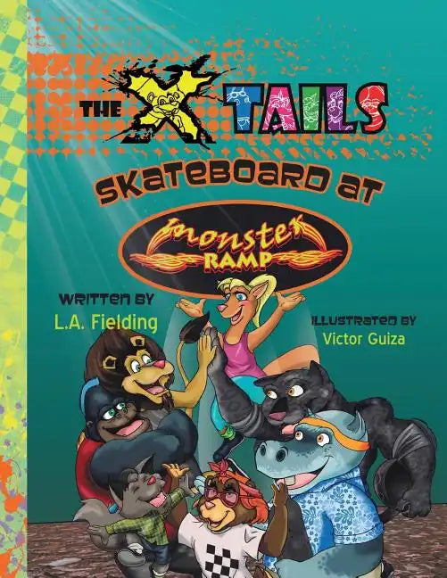 The X-tails Skateboard at Monster Ramp - Paperback