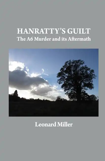 Hanratty's Guilt: The A6 Murder and its Aftermath - Paperback