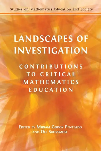 Landscapes of Investigation: Contributions to Critical Mathematics Education - Paperback