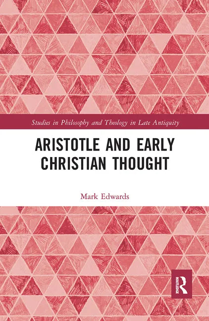 Aristotle and Early Christian Thought - Paperback