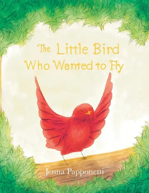 The Little Bird Who Wanted to Fly - Paperback