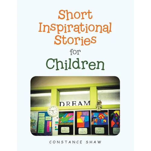 Short Inspirational Stories for Children - Paperback