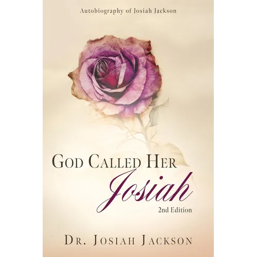 God Called Her Josiah: 2nd Edition - Paperback