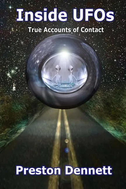 Inside UFOs: True Accounts of Contact with Extraterrestrials - Paperback