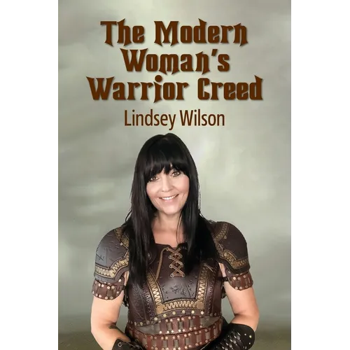 The Modern Woman's Warrior Creed - Paperback