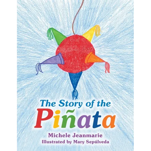 The Story of the Piñata - Paperback
