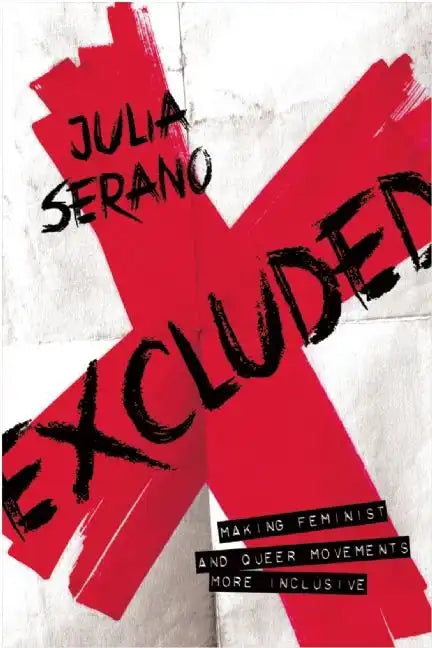 Excluded: Making Feminist and Queer Movements More Inclusive - Paperback