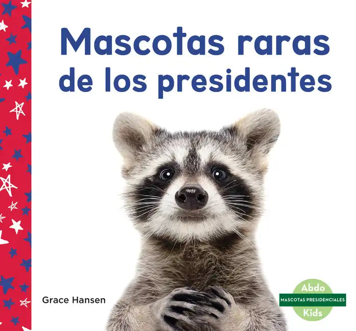 Mascotas Presidenciales (Pets of Presidents) - Library Binding
