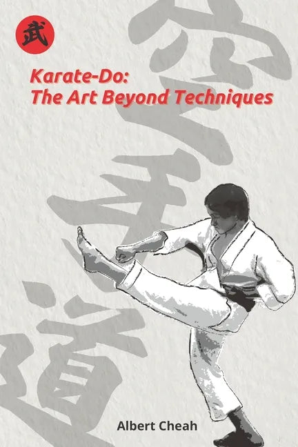 Karate-Do: The Art Beyond Techniques - Paperback
