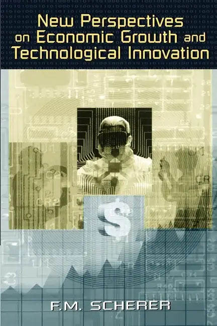 New Perspectives on Economic Growth and Technological Innovation - Paperback
