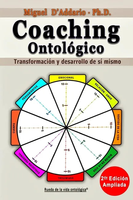 Coaching Ontológico: Transformación y desarrollo de sí mismo - Paperback