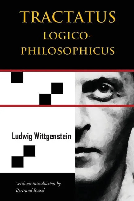 Tractatus Logico-Philosophicus (Chiron Academic Press - The Original Authoritative Edition) - Paperback