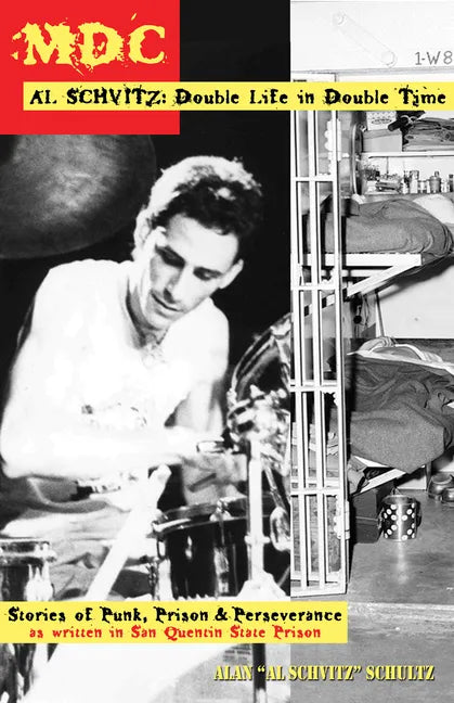 MDC Al Schvitz: Double Life in Double Time - Paperback