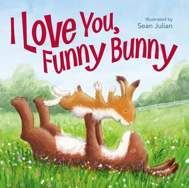 I Love You, Funny Bunny - Hardcover