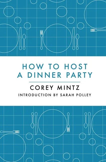 How to Host a Dinner Party - Hardcover