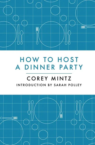 How to Host a Dinner Party - Hardcover