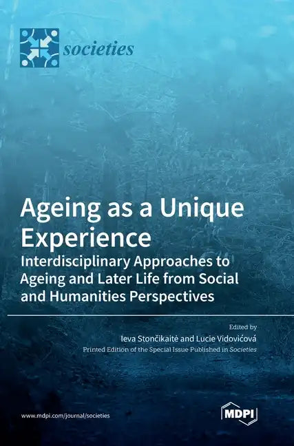 Ageing as a Unique Experience - Hardcover