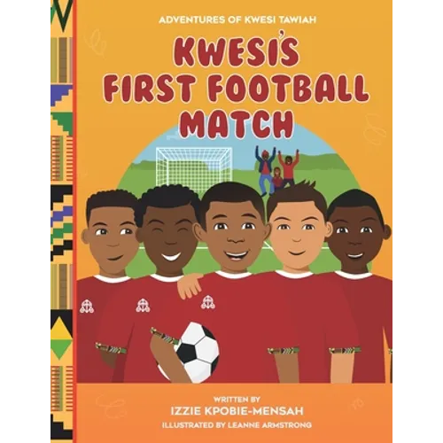 Kwesi's First Football Match - Paperback