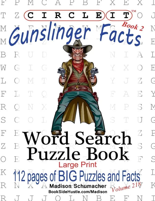 Circle It, Gunslinger Facts, Book 2, Word Search, Puzzle Book - Paperback