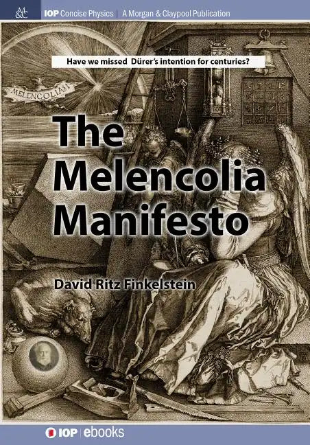 The Melencolia Manifesto - Paperback
