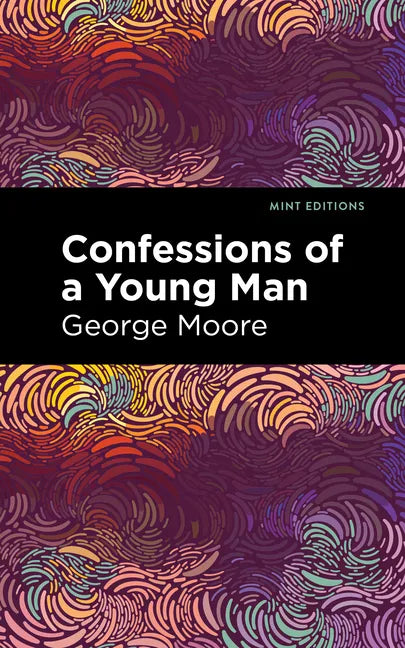 Confessions of a Young Man - Hardcover