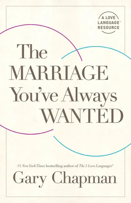 The Marriage You've Always Wanted - Paperback
