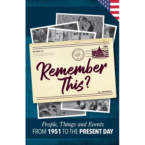 Remember This?: People, Things and Events from 1951 to the Present Day (US Edition) - Paperback